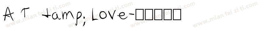 A T  & Love字体转换